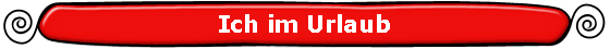 Ich im Urlaub
