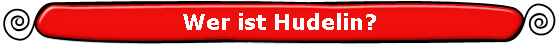 Wer ist Hudelin?